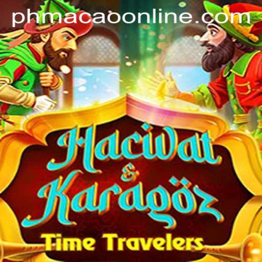 Exploring the Mesmerizing World of HacivatandKaragoz and the Strategic Play of PHMACAO